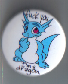 FYIAD badge
unknown creator
Keywords: dragon;anthro;solo;meme;humor;non-adult