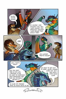 Comic Redraw Page 166 (Wings_of_Fire)
art by flickertoons
Keywords: comic;wings_of_fire;rainwing;seawing;mudwing;glory;tsunami;clay;dragon;dragoness;male;female;feral;solo;non-adult;flickertoons